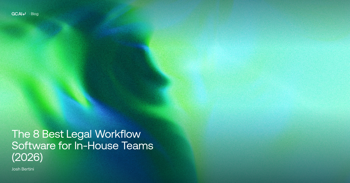 Best Legal Workflow Software for In-House Teams 2026 · GC AI