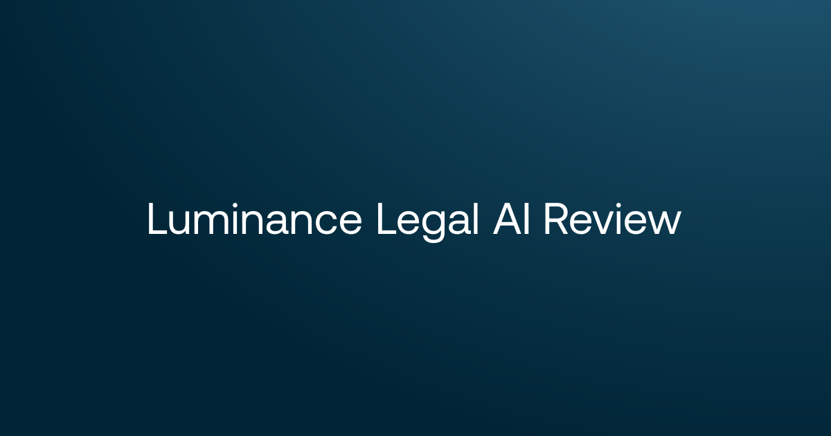 Luminance Legal AI Review: Pricing and Contract Workflows · GC AI
