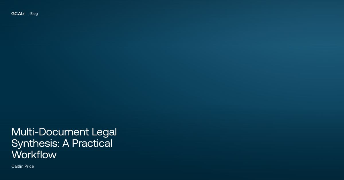 Multi-Document Legal Synthesis: A Practical Workflow